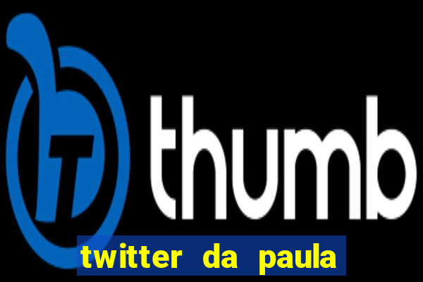 twitter da paula lima musa do corinthians